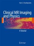 Clinical MR Imaging and Physics: A Tutorial