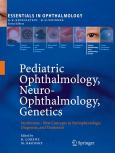 Pediatric Ophthalmology, Neuro-Ophthalmology, Genetics: Strabismus-New Concepts in Pathophysiology, Diagnosis, and Treatment