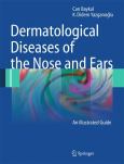 Dermatological Diseases of the Nose and Ears: An Illustrated Guide
