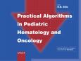 Practical Algorithms in Pediatric Hematology-Oncology