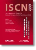 ISCN 2009: International System for Human Cytogenetic Nomenclature: Recommendations of the International Standing Committee on Human Cytogenetics Nomenclature