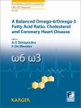 Balanced Omega-6/Omega-3 Fatty Acid Ratio, Cholesterol and Coronary Heart Disease