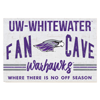Sign - 24" x 34" UW-Whitewater Fan Cave Warhawks Where There Is No Off Season