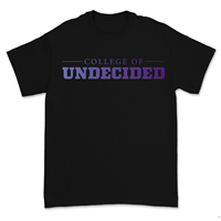 College Of Undecided T-Shirt